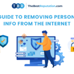 A Guide to Removing Personal Info from the Internet