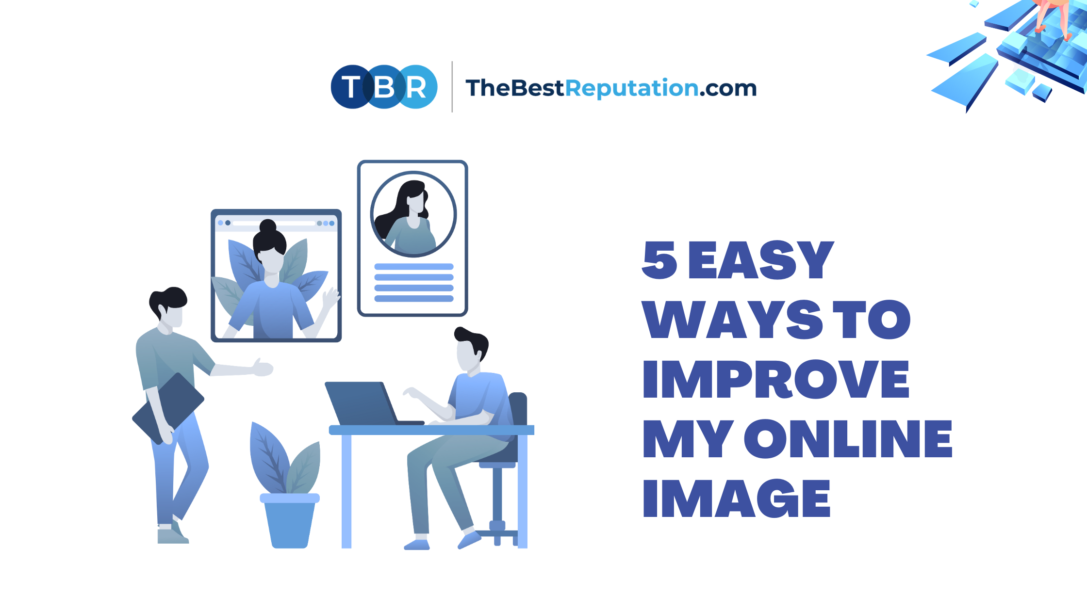 5 Easy Ways To Improve My Online Image