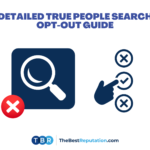 Detailed True People Search Opt-Out Guide