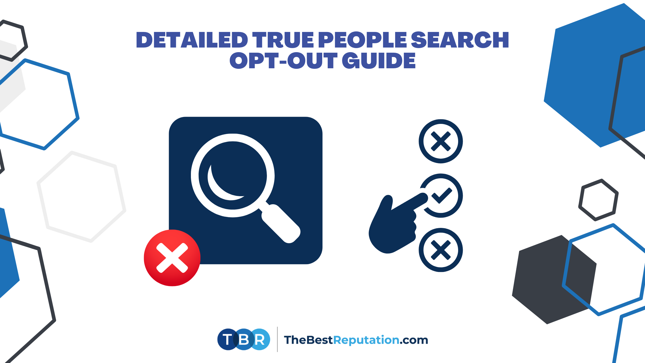 Detailed True People Search Opt-Out Guide