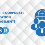 Corporate Reputation Management