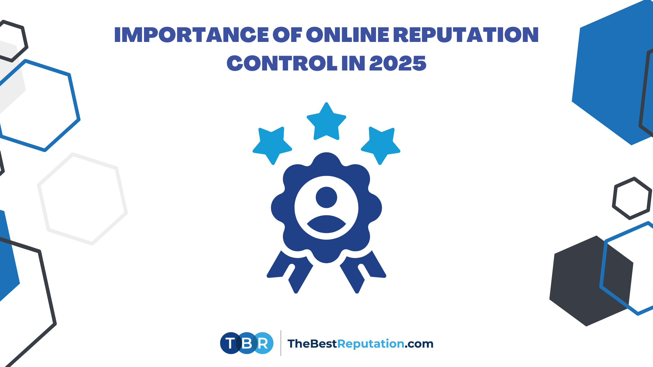 Importance of Online Reputation Control in 2025