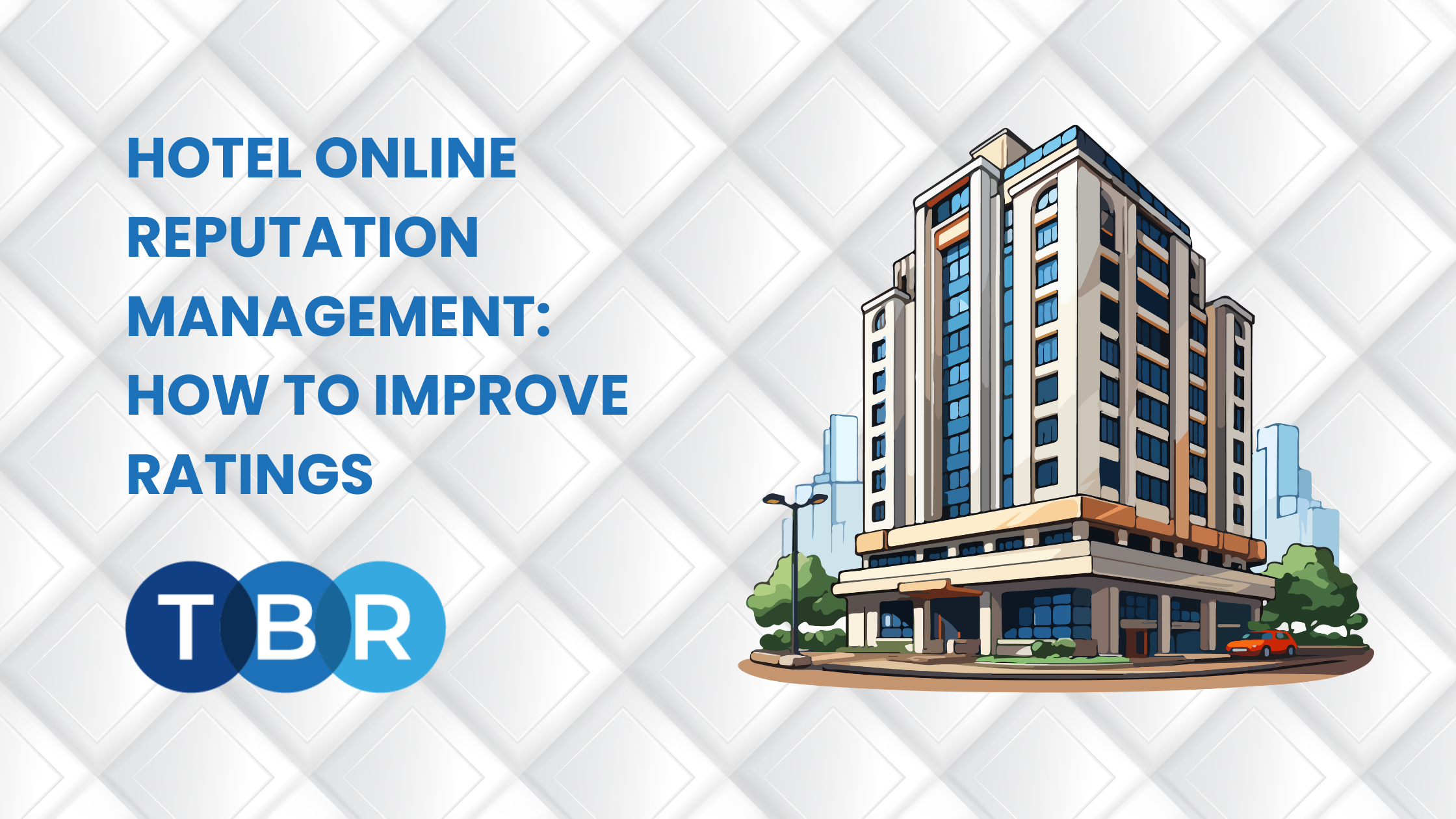 Hotel Online Reputation Management