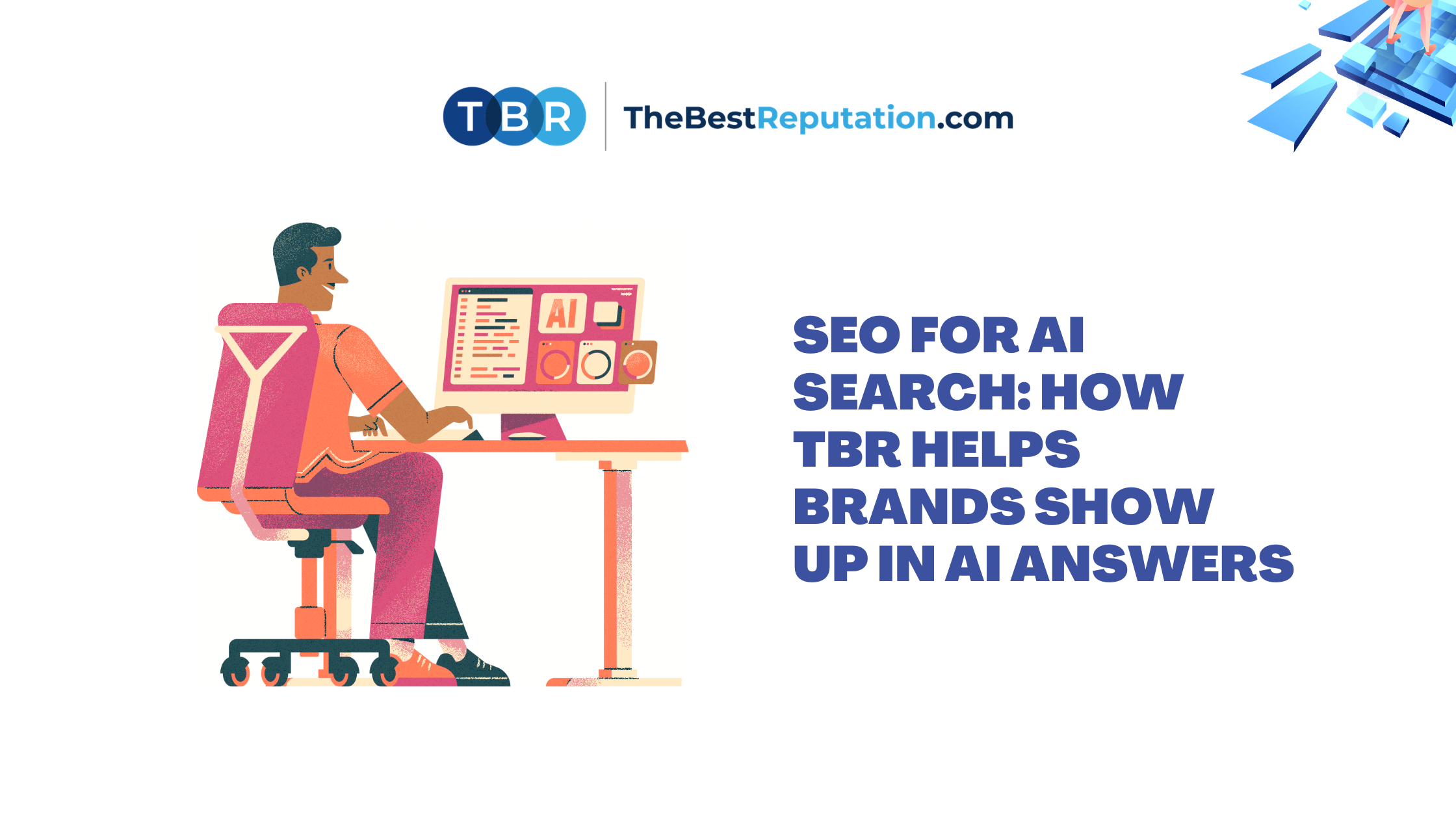 SEO For AI Search: How TheBestReputation Helps Brands Show Up In AI Answers
