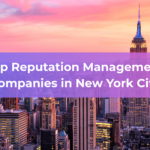 Top Reputation Management Companies in New York City