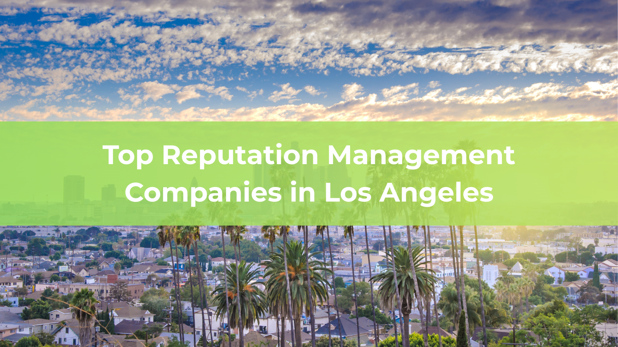 Top Reputation Management Companies in Los Angeles